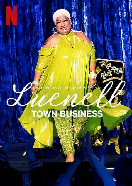 Xem phim Đội Nhà Của Chappelle – Luenell: Thị Trấn Chúng Tôi
